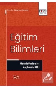 Eğitim Bilimleri Alanında Uluslararası Araştırmalar Xxııı / Ko...