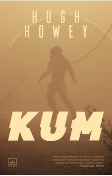 Kum - Hugh Howey - İthaki Yayınları Kum - Hugh Howey - İthaki Yayınları
