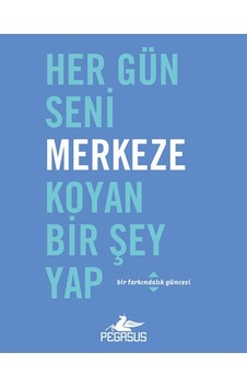 Her Gün Seni Merkeze Koyan Bir Şey Yap - Mydr-600804 Her Gün Seni Merkeze Koyan Bir Şey Yap - Mydr-600804
