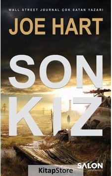 Son Kız-Egemenlik Üçlemesi 1. kitap - Joe Hart - Salon Yayınları Son Kız-Egemenlik Üçlemesi 1. kitap - Joe Hart - Salon Yayınları