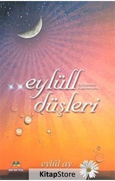 Eylüll Düşleri - Eylül Ay - Meneviş Yayınları Eylüll Düşleri - Eylül Ay - Meneviş Yayınları