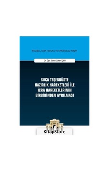 Suça Teşebbüste Hazırlık Hareketleri ile İcra Hareketlerinin Birbirinden Ayrılması - Zafer İçer - On İki Levha Yayıncılık