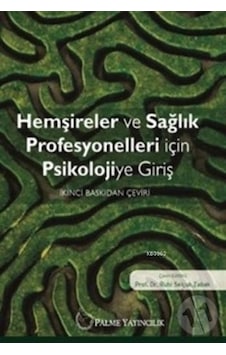 Hemşireler Ve Sağlık Prof.İçin Psikolojiye Giriş Palme Hemşireler Ve Sağlık Prof.İçin Psikolojiye Giriş Palme