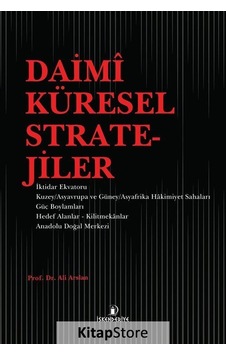 Daimi Küresel Stratejiler - Ali Arslan - İskenderiye Yayınları