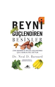Beyni Güçlendiren Besinler - Neal Barnard - Pegasus Beyni Güçlendiren Besinler - Neal Barnard - Pegasus
