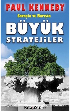 Savaşta ve Barışta Büyük  Stratejiler
