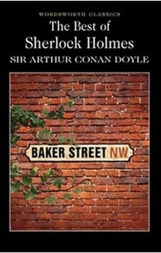 The Best of Sherlock Holmes (Wordsworth Classics) - Sir Arthur Conan Doyle - Wordsworth The Best of Sherlock Holmes (Wordsworth Classics) - Sir Arthur Conan Doyle - Wordsworth