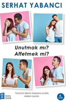 Unutmak Mı Affetmek Mi