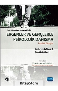Ergenler ve Gençlerle Psikolojik Danışma / Doç.Dr. Metin Pişkin Ergenler ve Gençlerle Psikolojik Danışma / Doç.Dr. Metin Pişkin