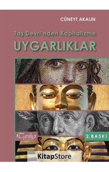 Taş Devri'nden Kapitalizme Uygarlıklar - Cüneyt Akalın - Tarihçi Kitabevi Taş Devri'nden Kapitalizme Uygarlıklar - Cüneyt Akalın - Tarihçi Kitabevi