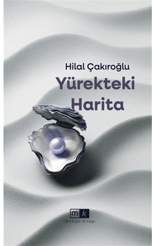 Yürekteki Harita / Hilal Çakıroğlu Yürekteki Harita / Hilal Çakıroğlu