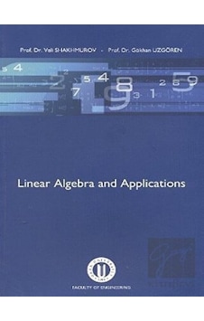 Linear Algebra and Applications  -  Veli Shakhmurov  -   Gökhan Uzgören  -  Okan Üniversitesi Yayınları