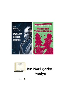 Pazarlama Ve Dijital Dönüşüm + Tuhaf Bir Yılbaşı Öyküsü + Bir Noel Şarkısı Pazarlama Ve Dijital Dönüşüm + Tuhaf Bir Yılbaşı Öyküsü + Bir Noel Şarkısı