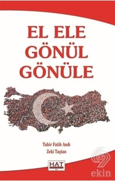 El Ele Gönül Gönüle/Tahir Fatih Andı,Zeki Taştan