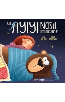 Bir Ayıyı Nasıl Uyutursun? / Hilal Kaya