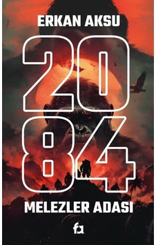 2084 Melezler Adası / Erkan Aksu 2084 Melezler Adası / Erkan Aksu