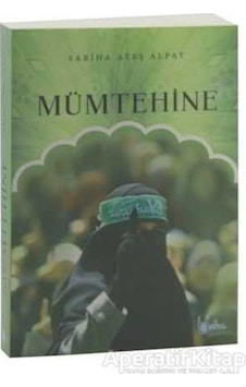 Mümtehine - Sabiha Ateş Alpat - Beka Yayınları Mümtehine - Sabiha Ateş Alpat - Beka Yayınları