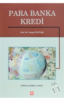 Para Banka Kredi 4.Baskı/Nazım Öztürk Para Banka Kredi 4.Baskı/Nazım Öztürk