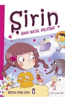 Şirin Bana Masal Anlatma! / Birsen Ekim Özen Şirin Bana Masal Anlatma! / Birsen Ekim Özen