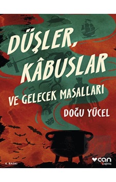 Can Yayınları - Düşler, Kabuslar ve Gelecek Masalları Can Yayınları - Düşler, Kabuslar ve Gelecek Masalları