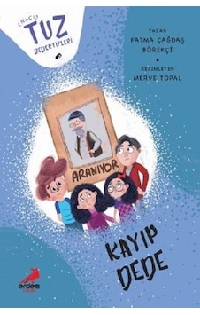 Kayıp Dede-Tuz Dedektifleri - Çağdaş Börekçi - Erdem Çocuk