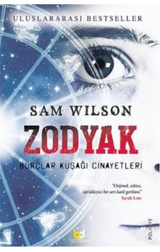 Zodyak - Burçlar Kuşağı Cinayetleri - Sam Wilson - Beyaz Baykuş Zodyak - Burçlar Kuşağı Cinayetleri - Sam Wilson - Beyaz Baykuş