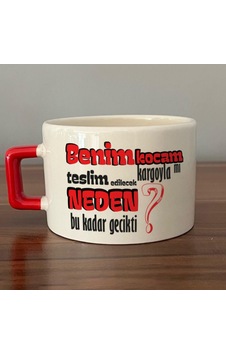 Benim Kocam Kargoyla Mı Teslim Edilecek Baskılı Kırmızı Kulplu C Fincan