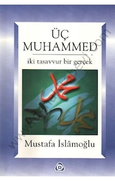 Üç Muhammed Düşün Yayıncılık Üç Muhammed Düşün Yayıncılık