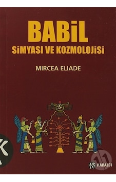 Babil Simyası Ve Kozmolojisi-mircea Eliade