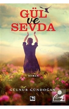 Gül Ve Sevda / Çınaraltı Yayınları / Gülnur Gündoğan Gül Ve Sevda / Çınaraltı Yayınları / Gülnur Gündoğan