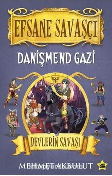 Efsane Savaşçı Danişmend Gazi - Devlerin Savaşı - Mehmet Akbulut - Carpediem Kitap Efsane Savaşçı Danişmend Gazi - Devlerin Savaşı - Mehmet Akbulut - Carpediem Kitap