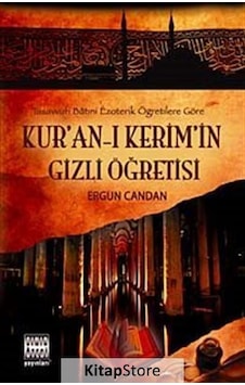 Kur'an-ı Kerim'in Gizli Öğretisi / Ergun Candan Kur'an-ı Kerim'in Gizli Öğretisi / Ergun Candan