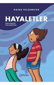 Hayaletler - Raina Telgemeier - Desen Yayınları Hayaletler - Raina Telgemeier - Desen Yayınları