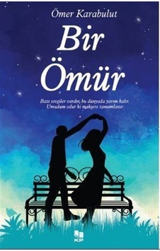 Bir Ömür / Ömer Karabulut