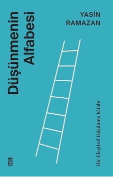 Düşünmenin Alfabesi / Yasin Ramazan