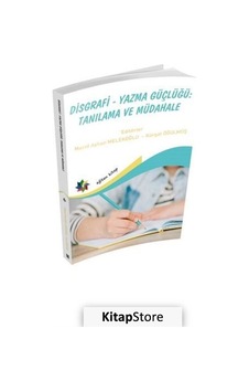Disgrafi Yazma Güçlüğü: Tanılama ve Müdahale - Eğiten Kitap