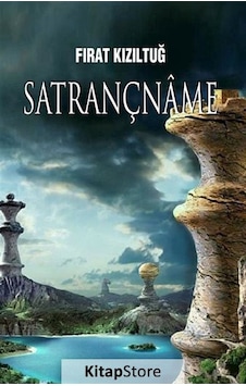 Satrançname - Fırat Kızıltuğ - Akıl Fikir Yayınları Satrançname - Fırat Kızıltuğ - Akıl Fikir Yayınları