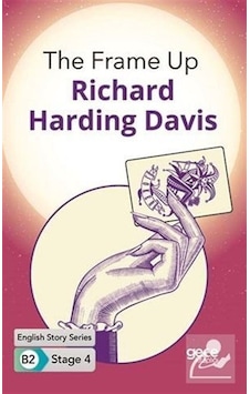 The Frame Up - English Story Series B2 - Stage 4 - Richard Harding Davis - Gece Kitaplığı
