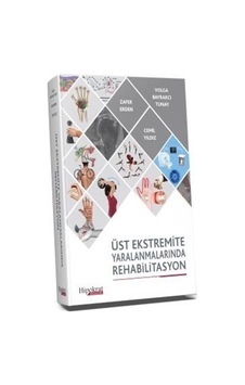 Üst Ekstremite Yaralanmalarında Rehabilitasyon / Volga Bayrakç...