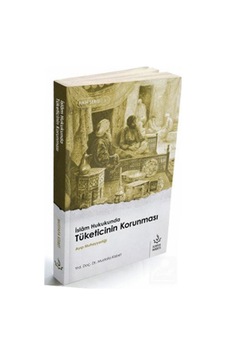 İslam Hukukunda Tüketicinin Korunması-Fıkıh Serisi 1 - Mustafa Kısbet - Nizamiye Akademi
