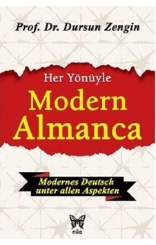 Nika Yayınevi - Her Yönüyle Modern Almanca - Dursun Zengin