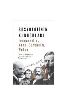 Sosyolojinin Kurucuları / Henri Mendras Sosyolojinin Kurucuları / Henri Mendras