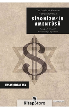 Siyonizm'in Amentüsü / Hasan Ortakaya Siyonizm'in Amentüsü / Hasan Ortakaya