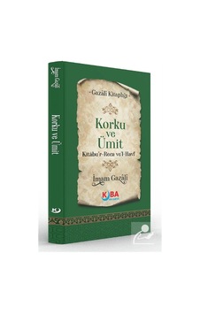 Korku Ve Ümit Kitabu'r-reca Ve'l-havf / İmam Gazali