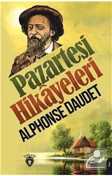 Pazartesi Hikayeleri - Alphonse Daudet - Dorlion Yayınevi Pazartesi Hikayeleri - Alphonse Daudet - Dorlion Yayınevi