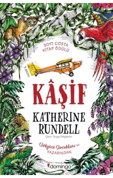 Kaşif - Katherine Rundell - Domingo Yayınevi Kaşif - Katherine Rundell - Domingo Yayınevi