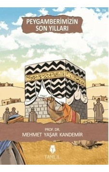 Peygamberimizin Son Yılları - Rzır-621607 Peygamberimizin Son Yılları - Rzır-621607