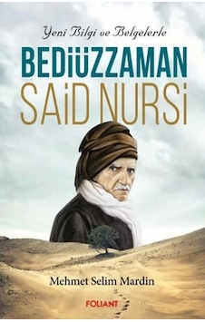 Bediüzzaman Said Nursi Yeni Bilgi Ve Belgelerle
