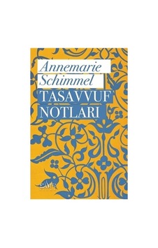 Tasavvufun Tarihsel Gelişimi Ve Önemi Üzerine İnceleme Tasavvufun Tarihsel Gelişimi Ve Önemi Üzerine İnceleme
