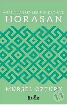 Anadolu Erenlerinin Kaynağı Horasan